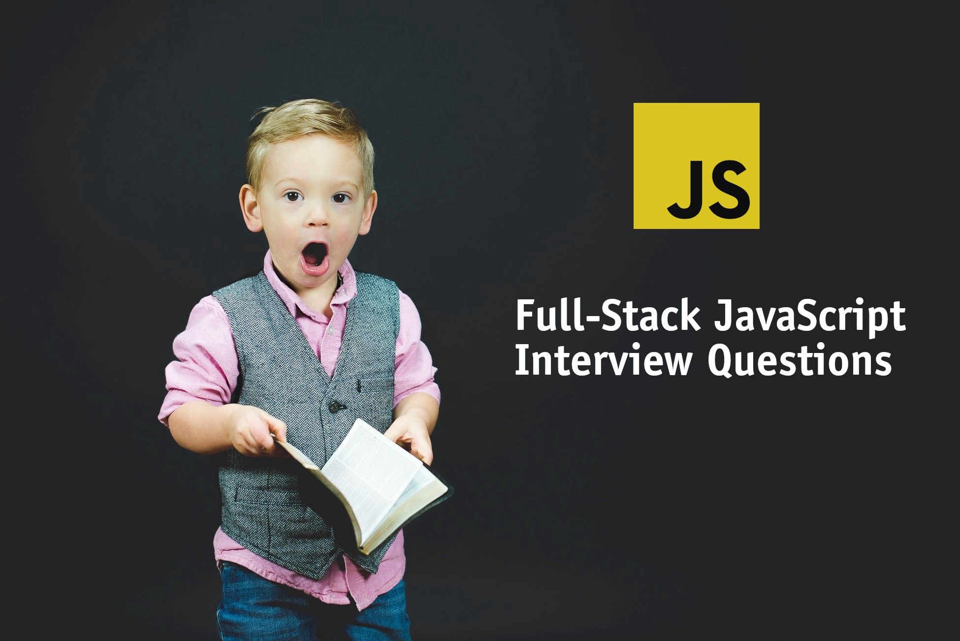 Full Stack JavaScript Interview Questions